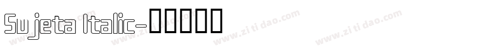Sujeta Italic字体转换